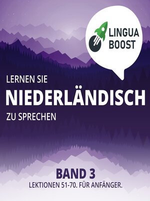 cover image of Lernen Sie Niederländisch zu sprechen. Band 3.